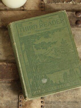 Vintage 1910s Book, "A Third Reader", by Stratton D. Brooks, California State Sc